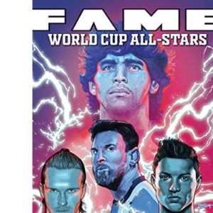 Fame: The World Cup All-Stars: David Bekham, Lionel Messi, Cristiano Ronaldo and Diego Maradona