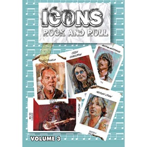 Orbit: Icons of Rock and Roll: Volume #3: Metallica, Mötley Crüe, Ozzy and George Harrison