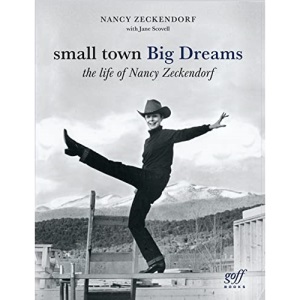 Small Town Big Dream: The Life of Nancy Zeckendorf