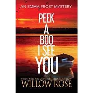 Peek a boo I see you: 5 (Emma Frost Mystery)