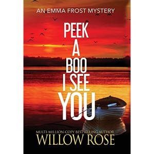 Peek a boo I see you (5) (Emma Frost Mystery)