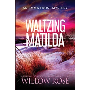 Waltzing Matilda (11) (Emma Frost Mystery)