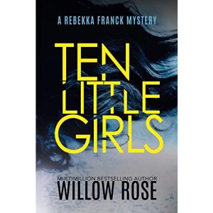 Ten Little Girls (9) (Rebekka Franck Mystery)