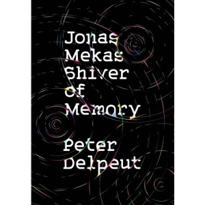Jonas Mekas, Shiver of Memory