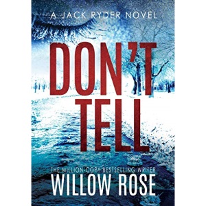 Don't Tell: 7 (Jack Ryder Mystery)