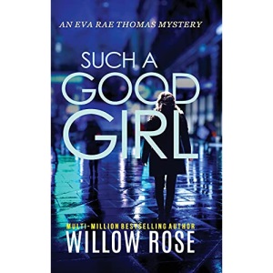 SUCH A GOOD GIRL (9) (Eva Rae Thomas Mystery)