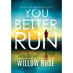 YOU BETTER RUN (11) (Eva Rae Thomas Mystery)