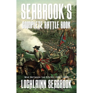 Seabrook's Complete Battle Book: War Between the States, 1861-1865