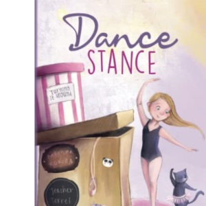 Dance Stance: Beginning Ballet for Young Dancers with Ballerina Konora: 1 (Ballet Inspiration and Choreography Concepts for Young Dancers)