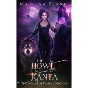 The Howl of Kanta: 5 (The Wolves of Kanta)