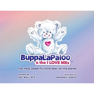 BuppaLaPaloo & The I Love MEs: The most powerful little bear on the planet