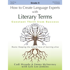 How to Create Language Experts with Literary Terms Grade 5: Constant Thrill from Success (Perfect School Collection™: Language Experts)