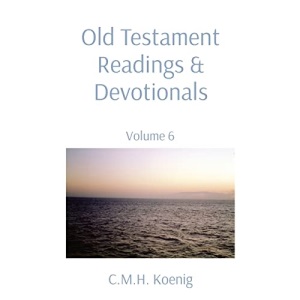 Old Testament Readings & Devotionals: Volume 6
