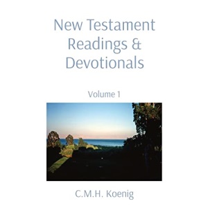 New Testament Readings & Devotionals: Volume 1