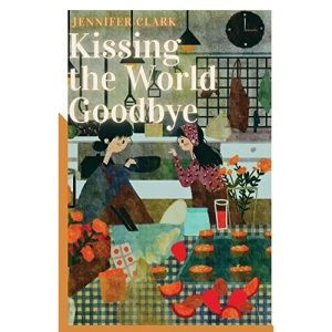 Kissing the World Goodbye