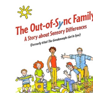 The Out-of-Sync Family: A Story about Sensory Differences