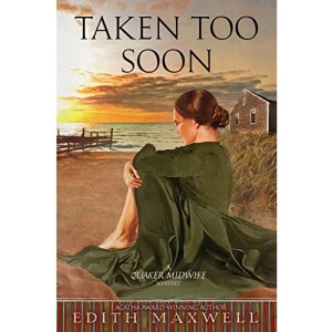 Taken Too Soon (6) (Quaker Midwife Mysteries)
