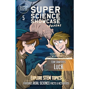 Tom Sawyer's Luck: Tom & Huck: St. Petersburg Adventures (Super Science Showcase Stories #5)