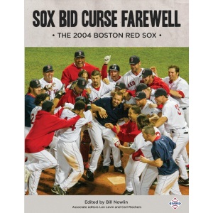 Sox Bid Curse Farewell: The 2004 Boston Red Sox