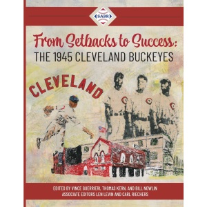 From Setbacks to Success: The 1945 Cleveland Buckeyes (Champions of Black Baseball)