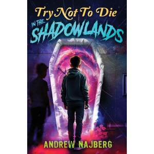 Try Not to Die: In The Shadowlands: An Interactive Adventure: 12
