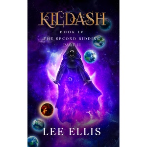 The Second Ridding: Book 4 / Part II: Belly of the Beast (Kildash)