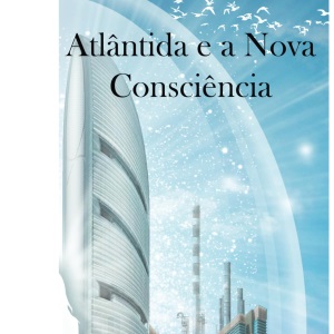 Atlântida e a Nova Consciência