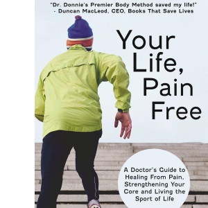 Your Life Pain Free: A Doctor's Guide to Heal...