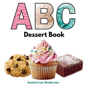 ABC Dessert Book (ABCs for You and Me)