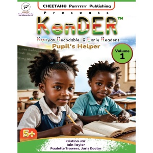 KenDER (Kenyan Decodable & Early Readers) Pupil's Helper Volume 1