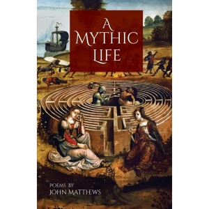 A Mythic Life: Poems