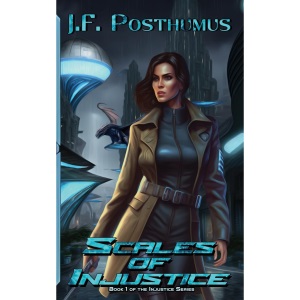 Scales of Injustice: A Injustice Series Novel: 1 (Corruption Universe)