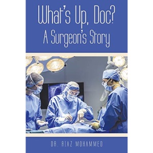 What's Up, Doc? a Surgeon's Story
