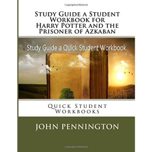Study Guide a Student Workbook for Harry Potter and the Prisoner of Azkaban: Quick Student Workbooks