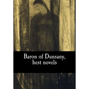 Baron of Dunsany, best novels