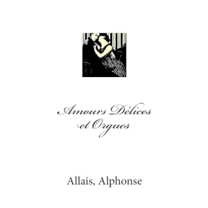 Amours Délices et Orguess
