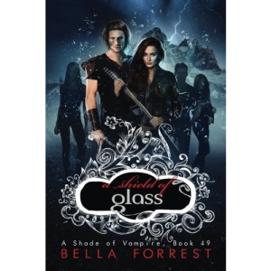 A Shade of Vampire 49: A Shield of Glass: Volume 49