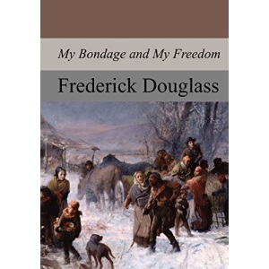 My Bondage and My Freedom