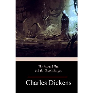 The Haunted Man and the Ghost's Barga