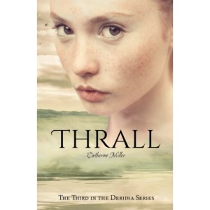 Thrall: Volume 3 (Deridia)