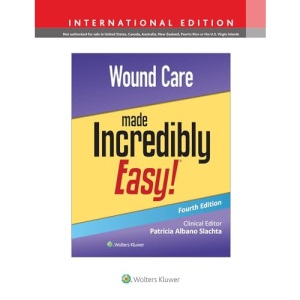 Wound Care Made Incredibly Easy! (Incredibly Easy! Series®)