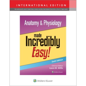 Anatomy & Physiology Made Incredibly Easy!