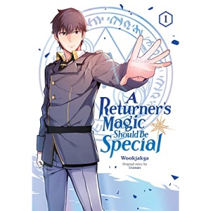 A Returner's Magic Should be Special, Vol. 1: Volume 1