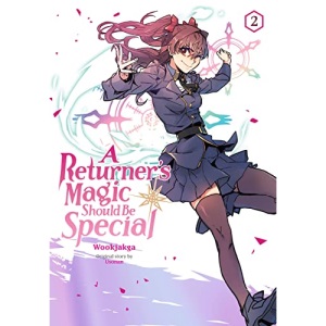 A Returner's Magic Should be Special, Vol. 2: Volume 2
