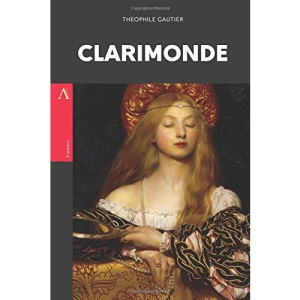 Clarimonde: or, La Morte Amoureuse