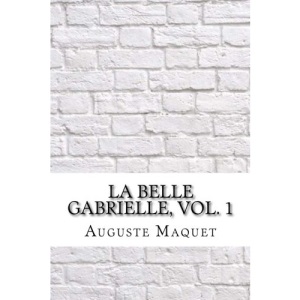 La belle Gabrielle, vol. 1
