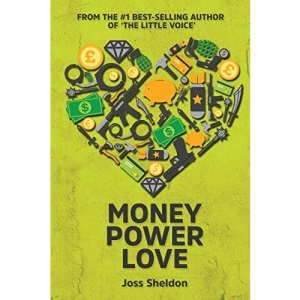 Money Power Love: A Novel