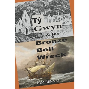 Tŷ Gwyn & the Bronze Bell Wreck: Maritime History