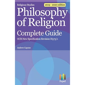 Religious Studies Philosophy of Religion Complete Guide OCR New Specification Revision H573/1