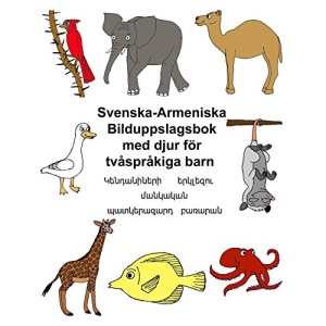 Svenska-Armeniska Bilduppslagsbok med djur för tvåspråkiga barn (FreeBilingualBooks.com)